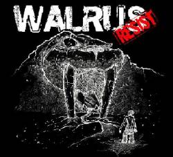 Walrus Resists (The) : Walrus
